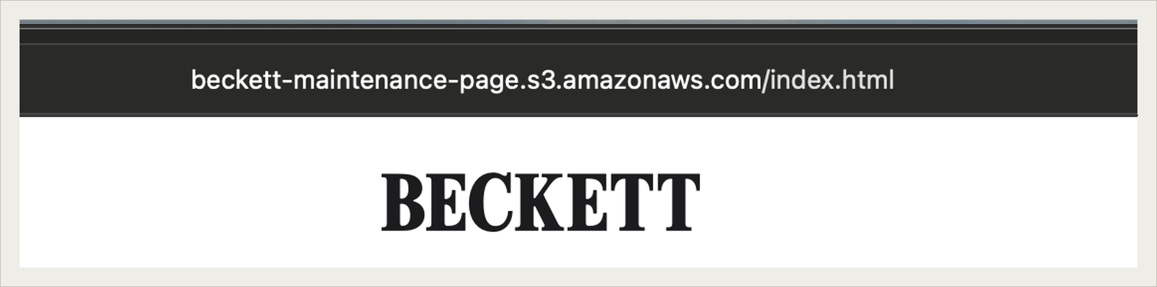 Browser address bar showing beckett-maintenance-page.s3.amazonaws.com/index.html above the Beckett holding page